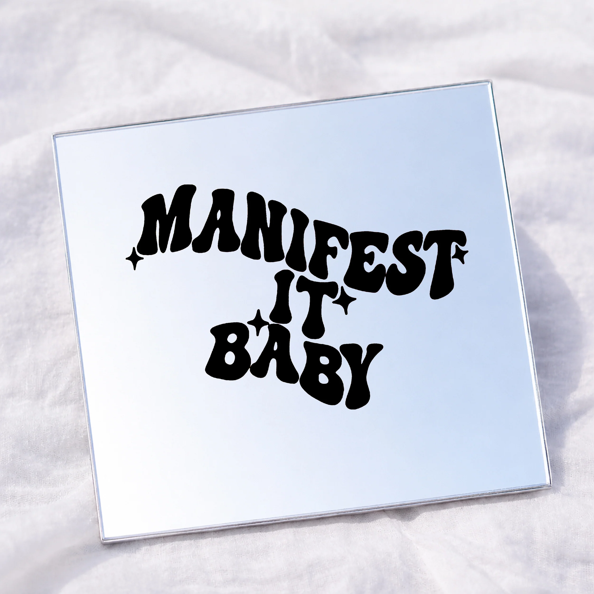 Manifest it Baby Square Affirmation Mirror